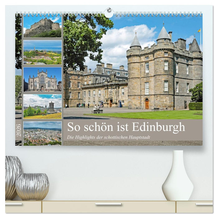 So schön ist Edinburgh (CALVENDO Premium Wandkalender 2026)