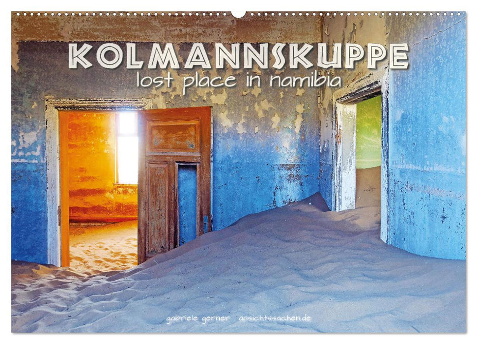 Kolmannskuppe Lost Place in Namibia (CALVENDO Wandkalender 2026)