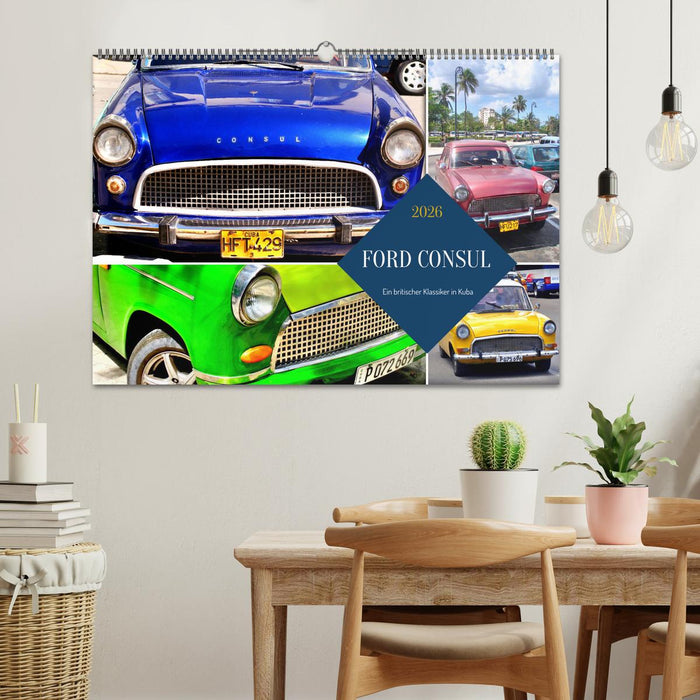 FORD CONSUL - Ein britischer Klassiker in Kuba (CALVENDO Wandkalender 2026)