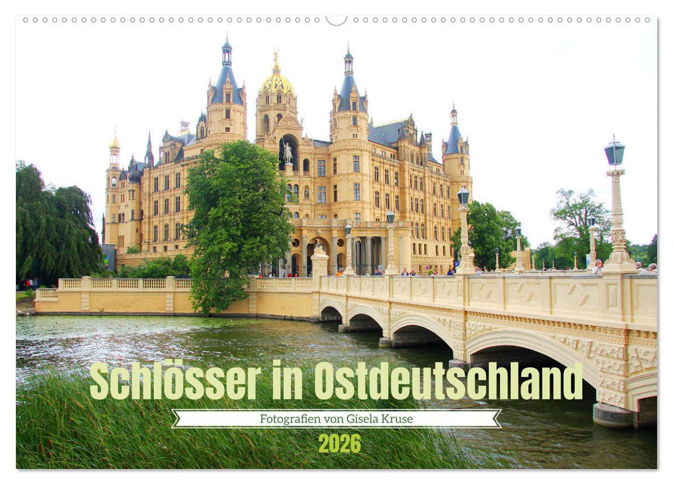 Schlösser in Ostdeutschland (CALVENDO Wandkalender 2026)