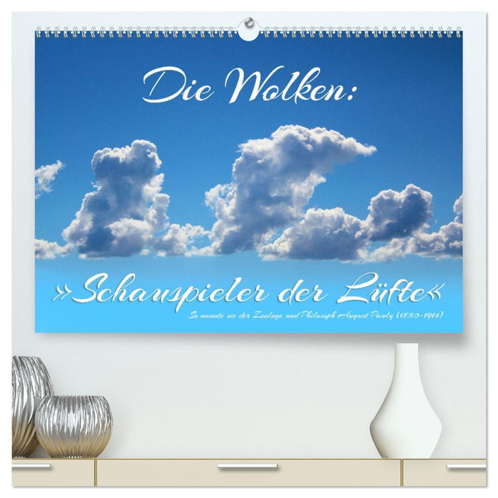 Die Wolken: "Schauspieler der Lüfte" (CALVENDO Premium Wandkalender 2026)