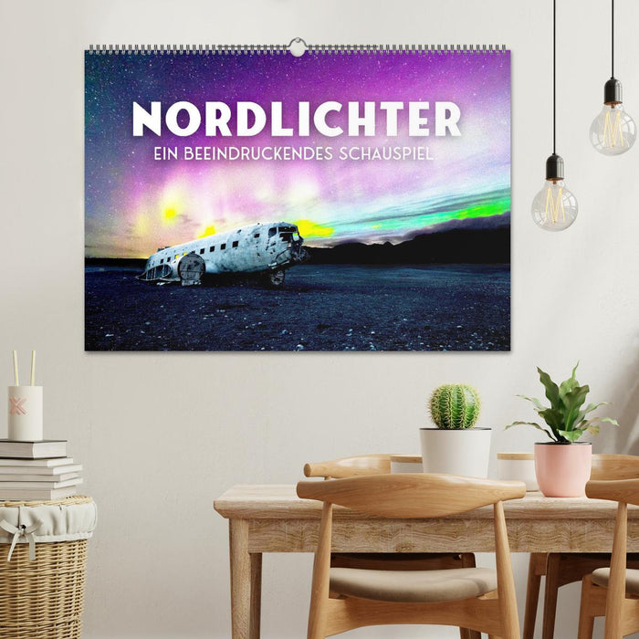 Nordlichter - ein beeindruckendes Schauspiel. (CALVENDO Wandkalender 2026)