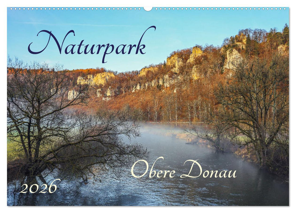Naturpark Obere Donau (CALVENDO Wandkalender 2026)