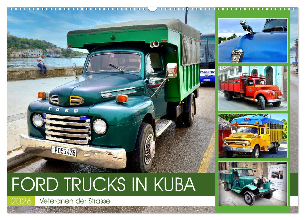 FORD TRUCKS IN KUBA - Veteranen der Strasse (CALVENDO Wandkalender 2026)