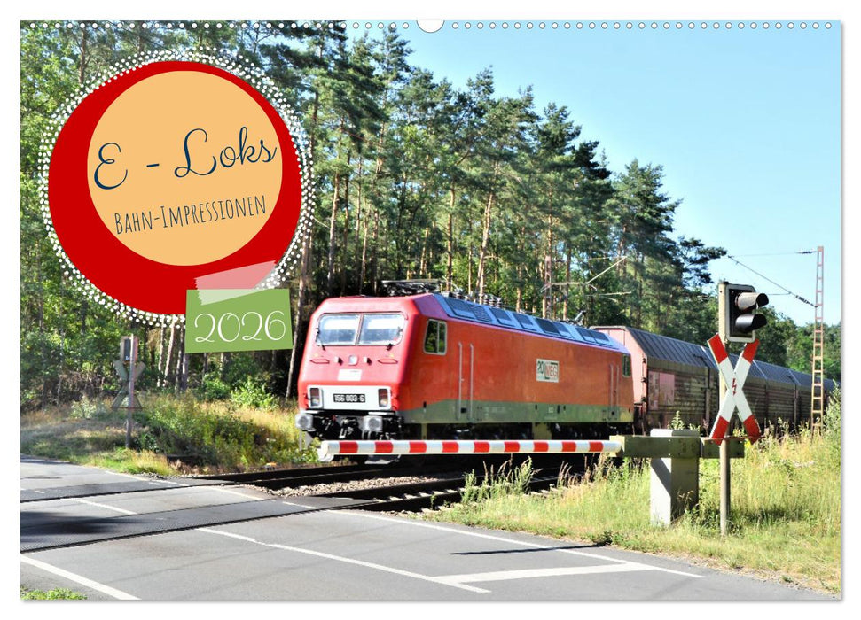 E-Loks - Bahn-Impressionen (CALVENDO Wandkalender 2026)