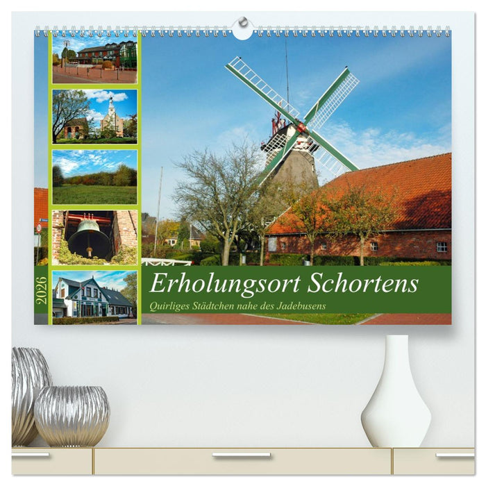 Erholungsort Schortens (CALVENDO Premium Wandkalender 2026)