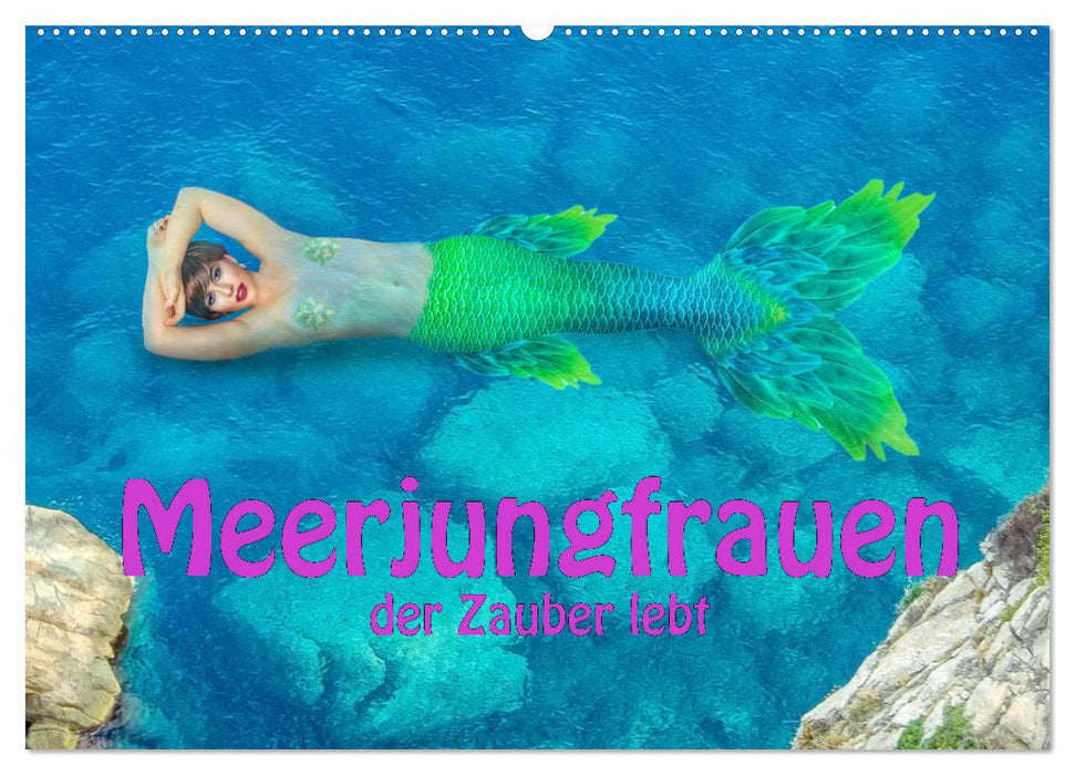 Meerjungfrauen - der Zauber lebt (CALVENDO Wandkalender 2026)