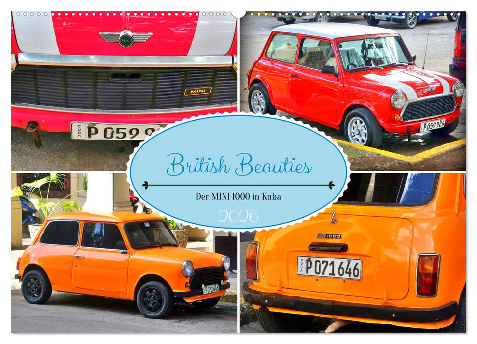 British Beauties - Der MINI 1000 in Kuba (CALVENDO Wandkalender 2026)