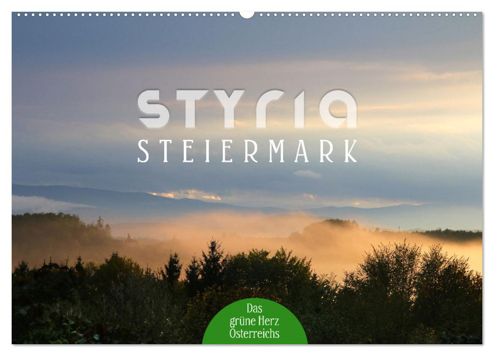 Styria – Steiermark (CALVENDO Wandkalender 2026)
