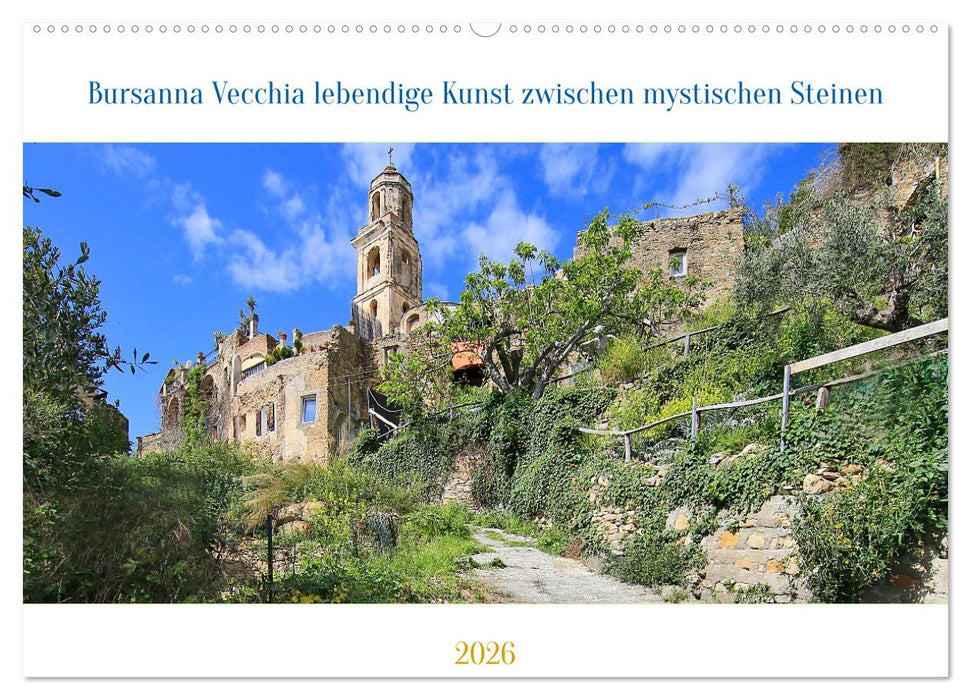 Bussana Vecchia lebendige Kunst zwischen mystischen Steinen (CALVENDO Wandkalender 2026)