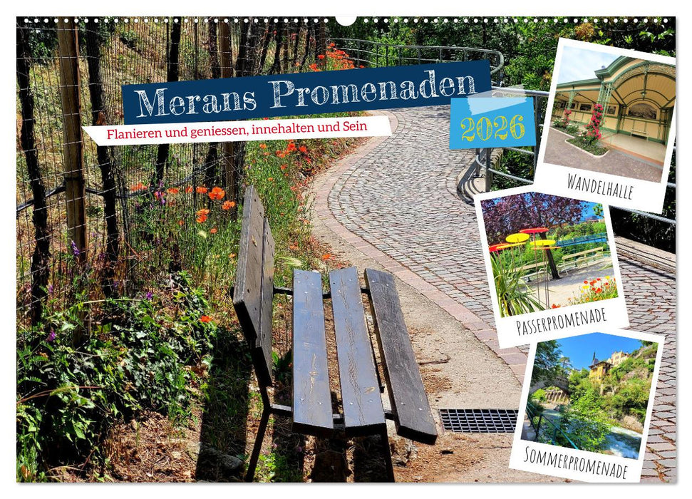 Merans Promenaden - Flanieren und geniessen, innehalten und Sein (CALVENDO Wandkalender 2026)