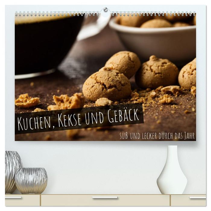 Kuchen, Kekse und Gebäck - süß und lecker durch das Jahr (CALVENDO Premium Wandkalender 2026)