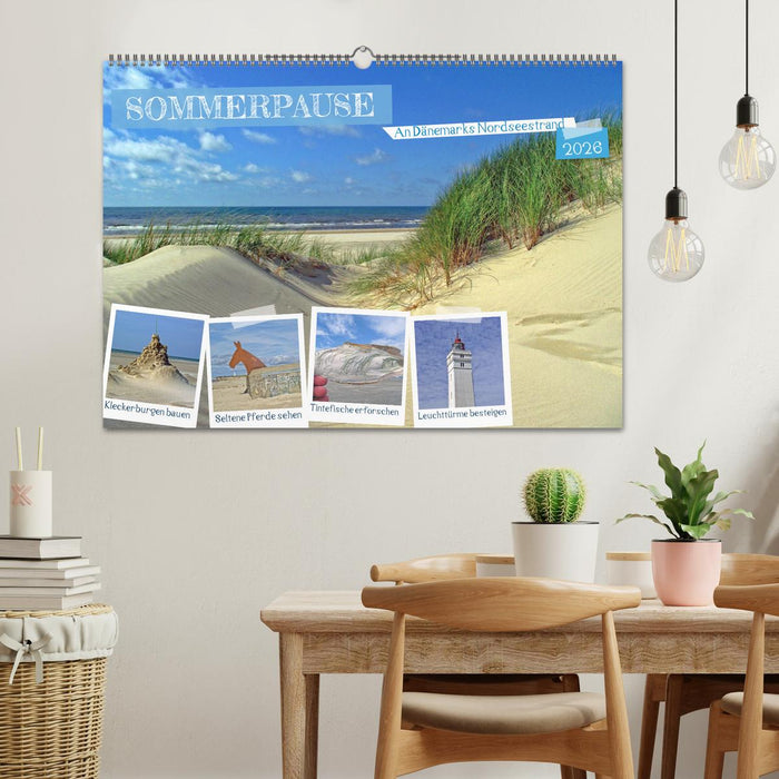 Sommerpause - An Dänemarks Nordseestrand (CALVENDO Wandkalender 2026)