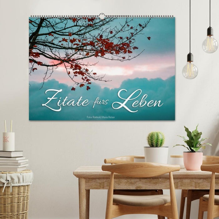 Zitate fürs Leben (CALVENDO Wandkalender 2026)