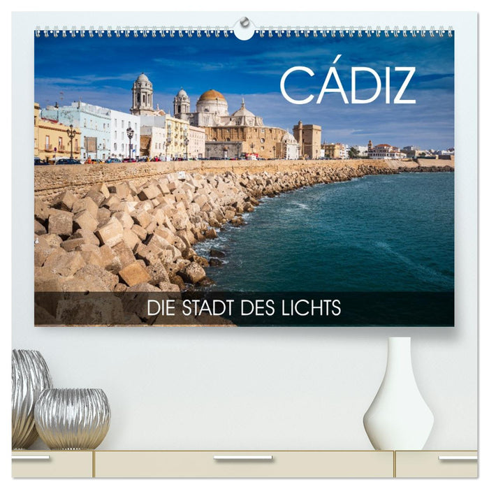 Cádiz - die Stadt des Lichts (CALVENDO Premium Wandkalender 2026)