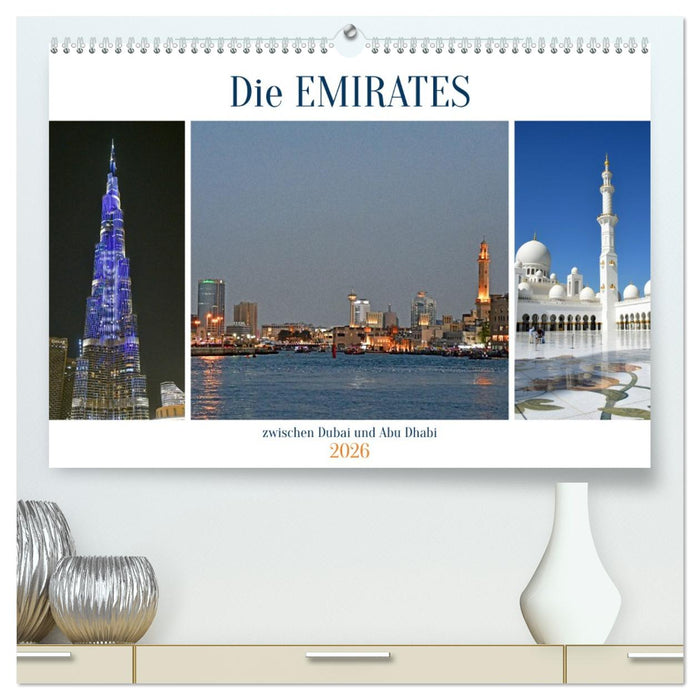 Die EMIRATES zwischen Dubai und Abu Dhabi (CALVENDO Premium Wandkalender 2026)
