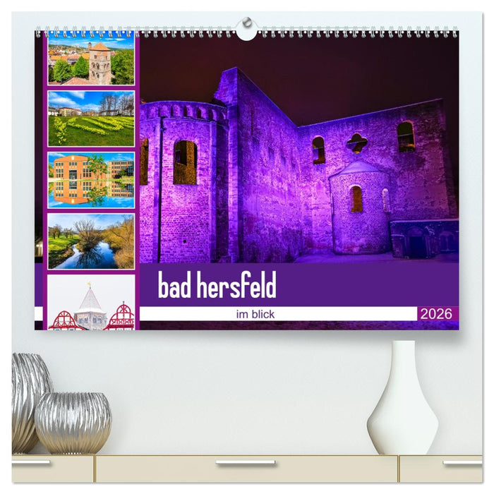 bad hersfeld im blick (CALVENDO Premium Wandkalender 2026)