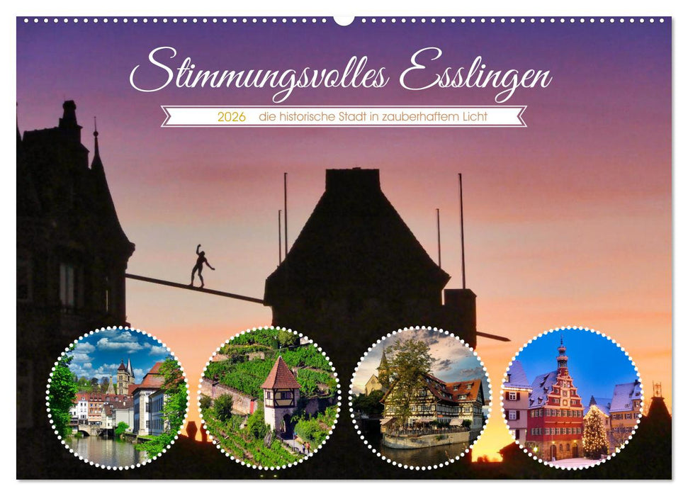Stimmungsvolles Esslingen (CALVENDO Wandkalender 2026)