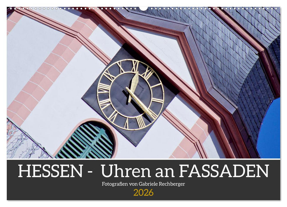Hessen - Uhren an Fassaden (CALVENDO Wandkalender 2026)