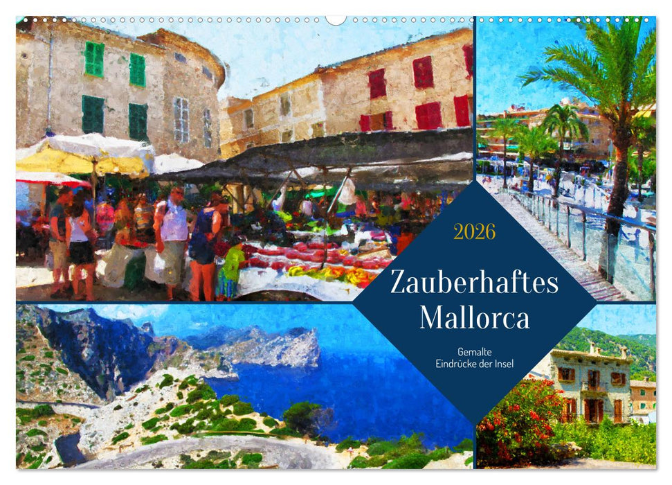 Zauberhaftes Mallorca - Gemalte Eindrücke der Insel (CALVENDO Wandkalender 2026)
