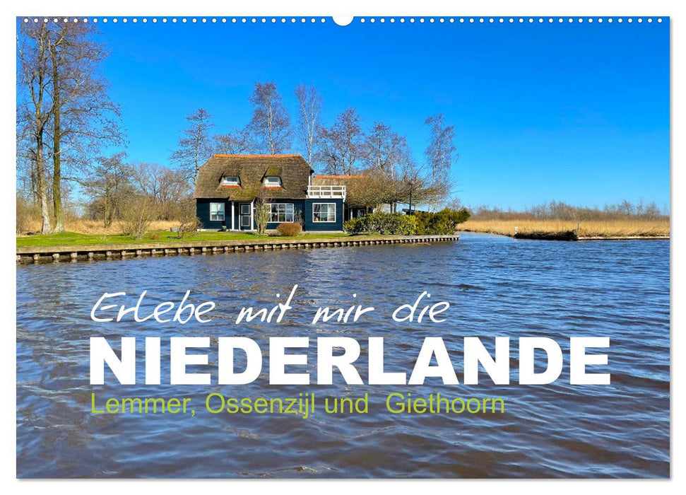 Erlebe mit mir die Niederlande (CALVENDO Wandkalender 2026)