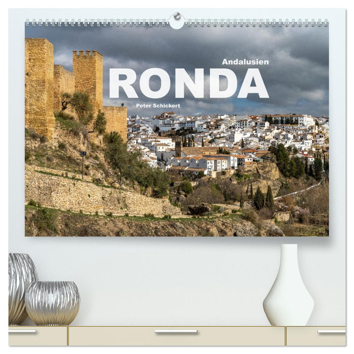 Andalusien - Ronda (CALVENDO Premium Wandkalender 2026)