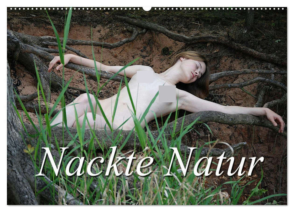 Nackte Natur (CALVENDO Wandkalender 2026)