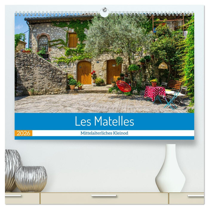 Les Matelles - Mittelalterliches Kleinod (CALVENDO Premium Wandkalender 2026)