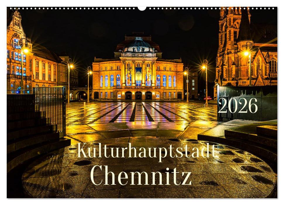 Kulturhauptstadt Chemnitz (CALVENDO Wandkalender 2026)