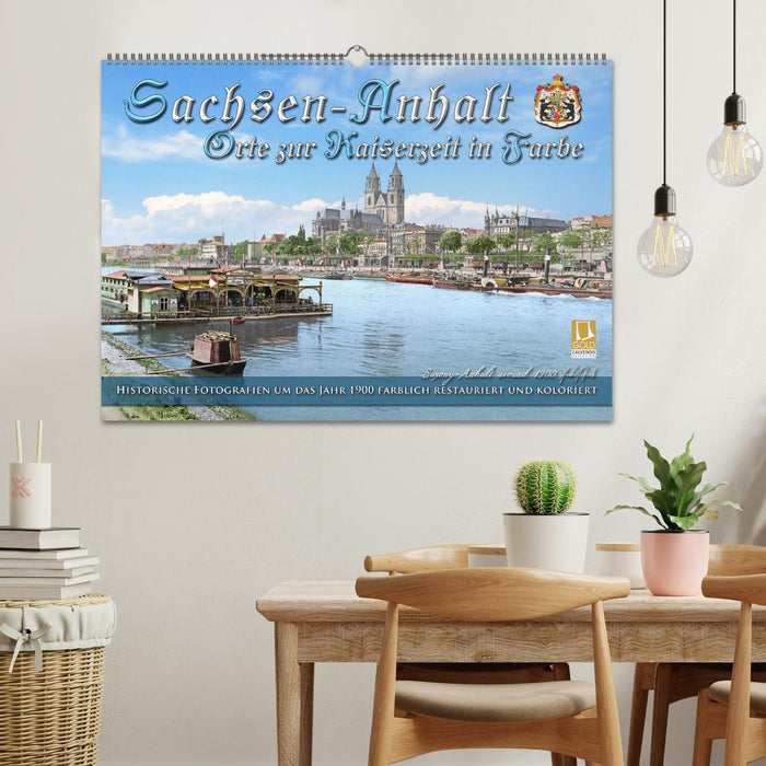 Sachsen-Anhalt - Orte zur Kaiserzeit in Farbe - Fotos restauriert und koloriert (CALVENDO Wandkalender 2026)