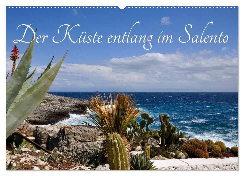 Der Küste entlang im Salento (CALVENDO Wandkalender 2026)