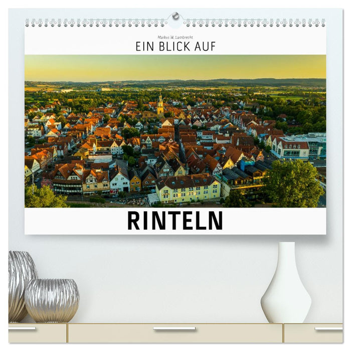Ein Blick auf Rinteln (CALVENDO Premium Wandkalender 2026)