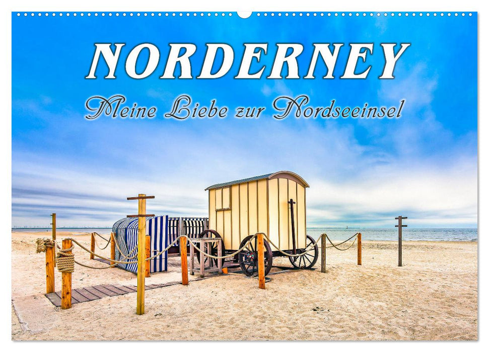 NORDERNEY - Meine Liebe zur Nordseeinsel (CALVENDO Wandkalender 2026)