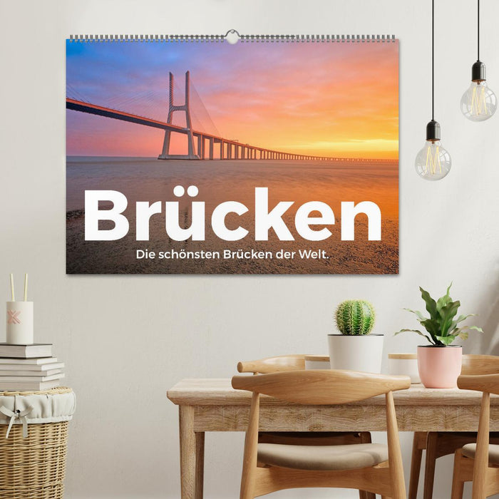 Brücken - Die schönsten Brücken der Welt. (CALVENDO Wandkalender 2026)