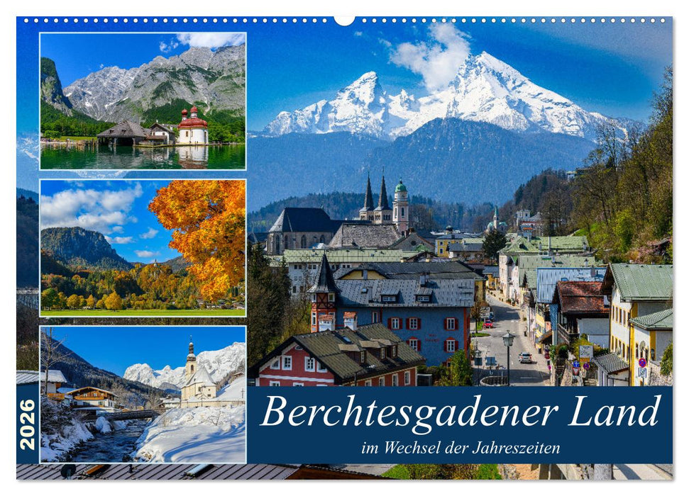 Berchtesgadener Land im Wechsel der Jahreszeiten (CALVENDO Wandkalender 2026)