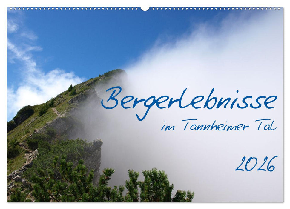 Bergerlebnisse im Tannheimer Tal (CALVENDO Wandkalender 2026)