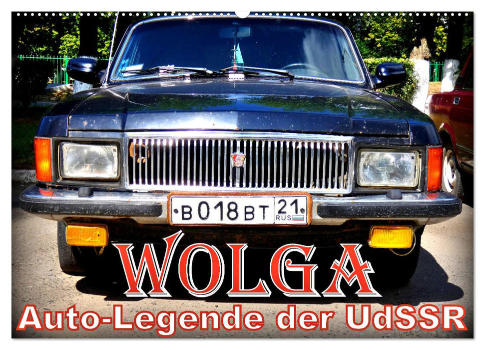 WOLGA - Auto-Legende der UdSSR (CALVENDO Wandkalender 2026)