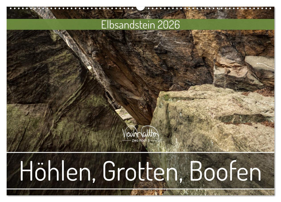 Höhlen, Grotten, Boofen - Elbsandstein (CALVENDO Wandkalender 2026)