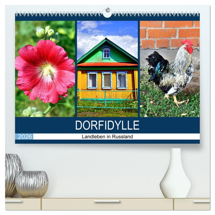 Dorfidylle - Landleben in Russland (CALVENDO Premium Wandkalender 2026)