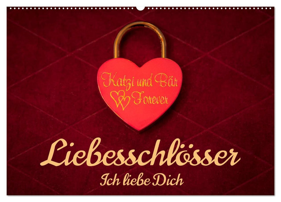 Liebesschlösser, Ich liebe Dich (CALVENDO Wandkalender 2026)
