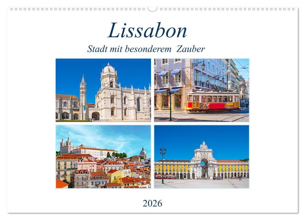 Lissabon - Stadt mit besonderem Zauber (CALVENDO Wandkalender 2026)
