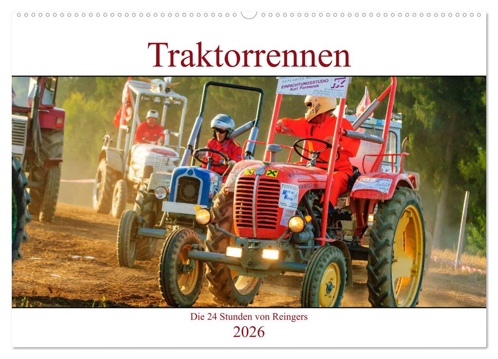 Traktorrennen - die 24 Stunden von Reingers (CALVENDO Wandkalender 2026)