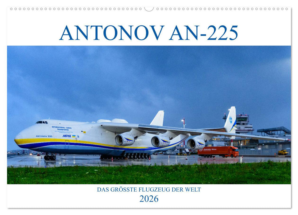 ANTONOV AN-225 "MRIJA" (CALVENDO Wandkalender 2026)