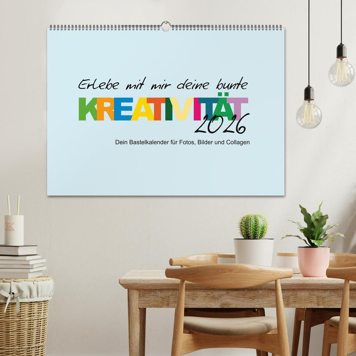 Erlebe mit mir deine bunte Kreativität (CALVENDO Wandkalender 2026)