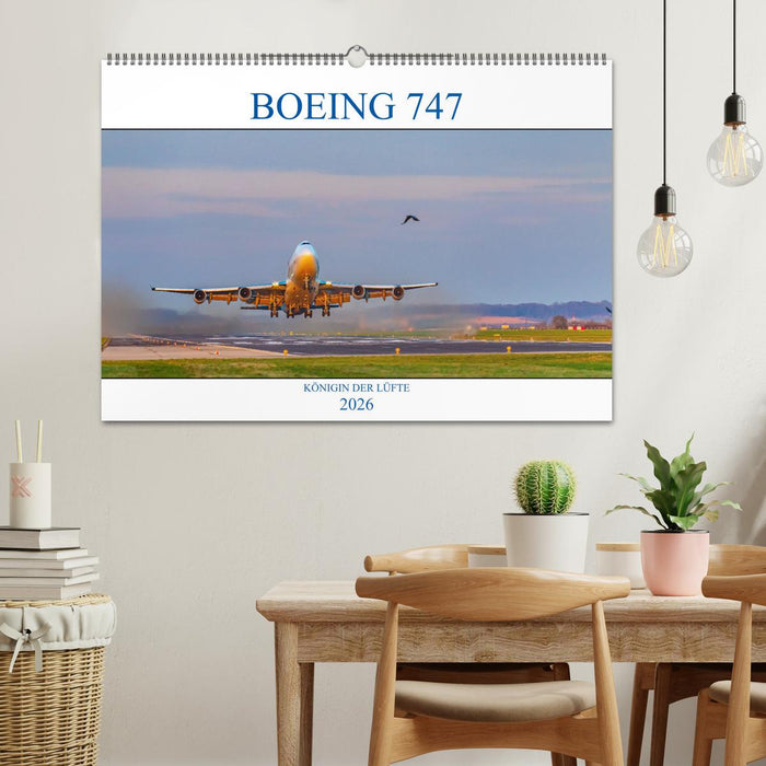 BOEING 747 - Königin der Lüfte (CALVENDO Wandkalender 2026)