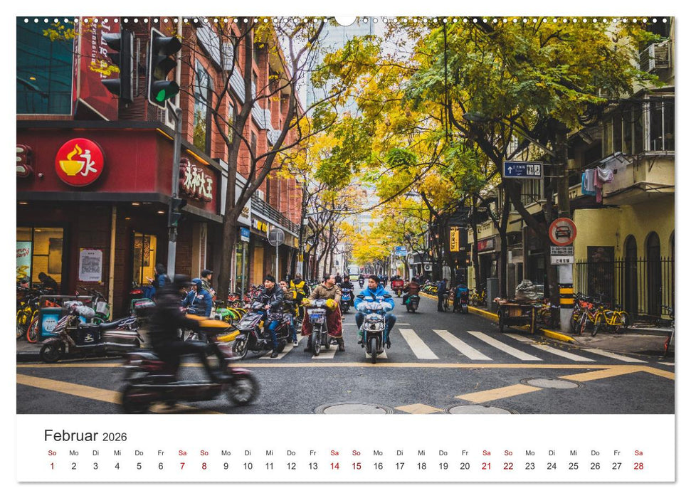 Shanghai - Eine Reise zu einer der größten Städte der Welt. (CALVENDO Wandkalender 2026)