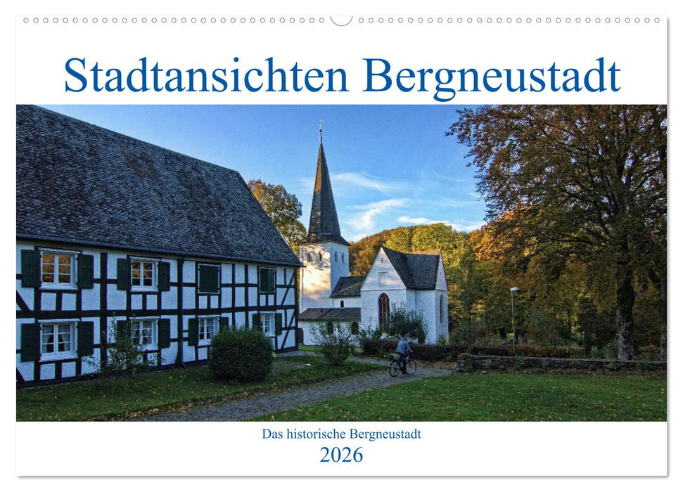 Stadtansichten Bergneustadt (CALVENDO Wandkalender 2026)