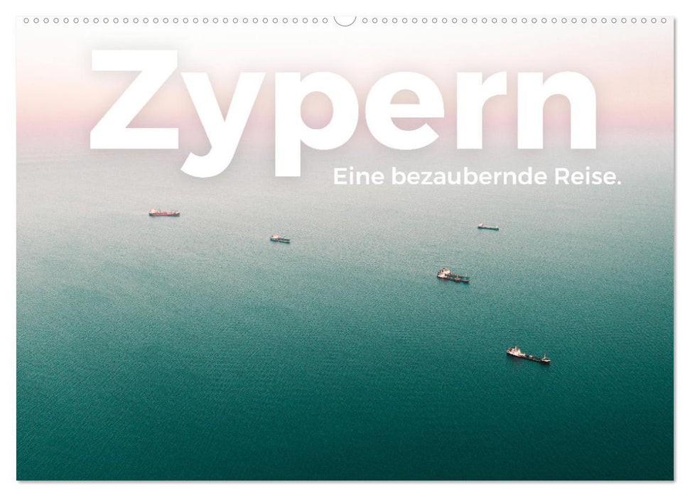 Zypern - Eine bezaubernde Reise. (CALVENDO Wandkalender 2026)