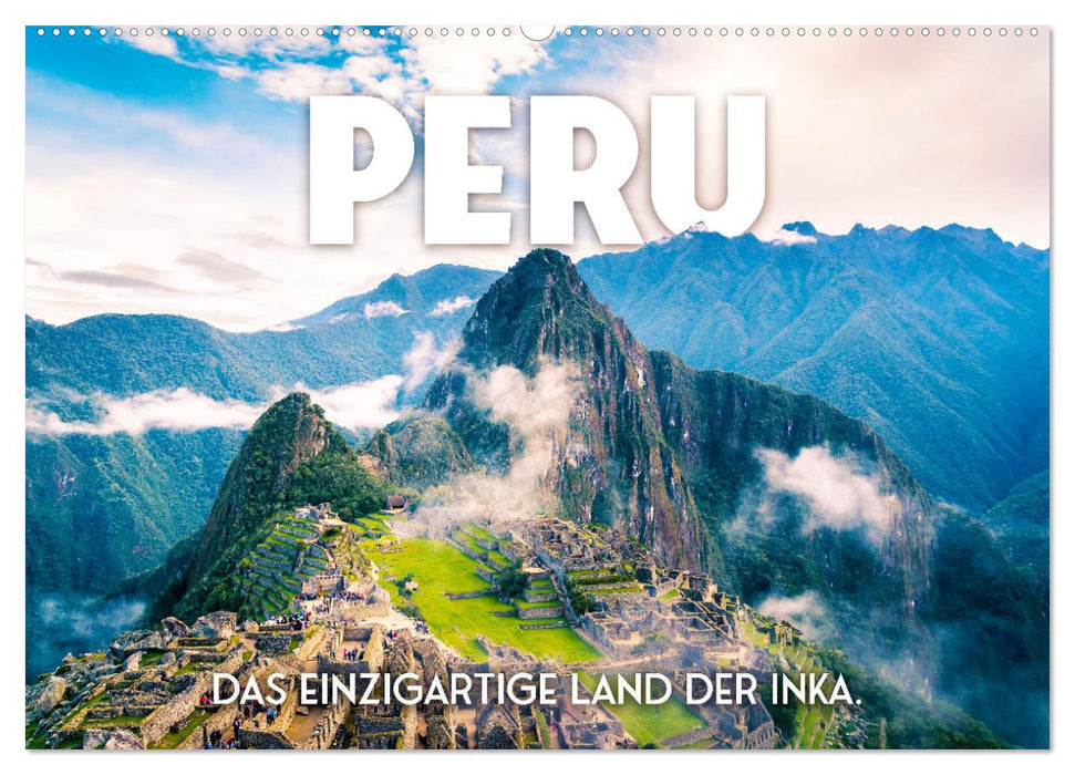 Peru - Das einzigartige Land der Inkas. (CALVENDO Wandkalender 2026)