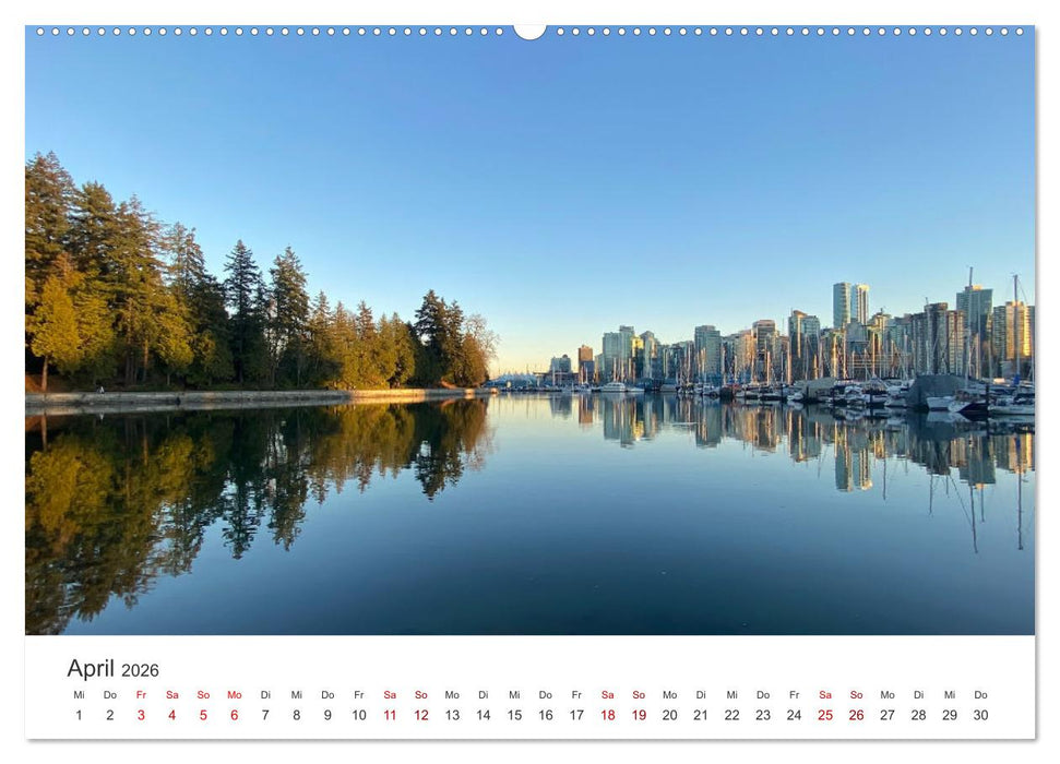 Vancouver - Eine wunderschöne Stadt an der Westküste Kanadas. (CALVENDO Wandkalender 2026)